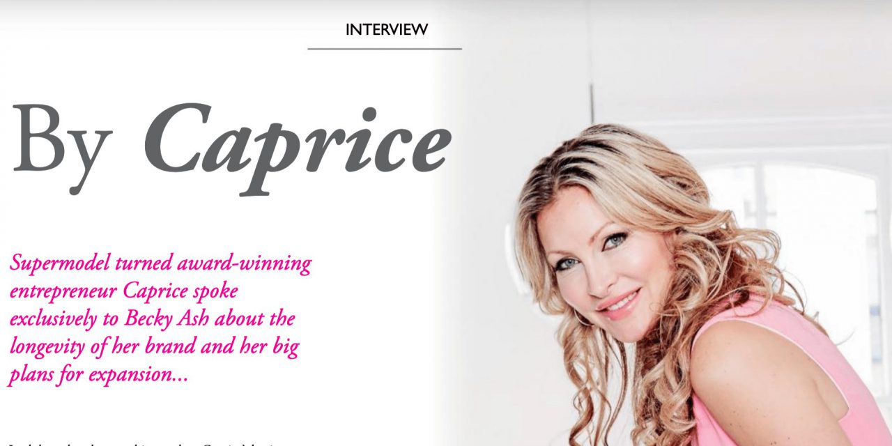 Exclusive Interview: Caprice Talks Brand Longevity