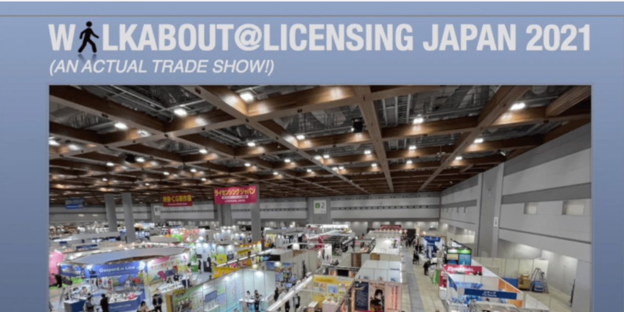 A Must-Watch! Take the Licensing Japan Walkabout Tour with Total Licensing