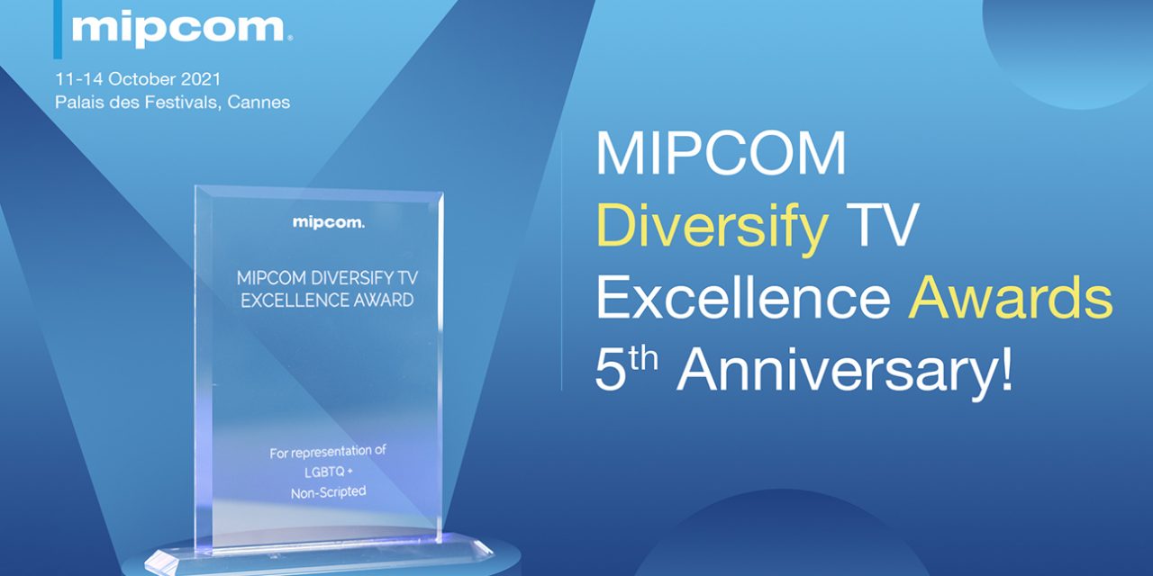 The call for entries opens for the MIPCOM Diversify TV Excellence Awards 2021.