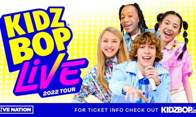 KIDZ BOP AND LIVE NATION ANNOUNCE ALL-NEW 2022 SUMMER TOUR