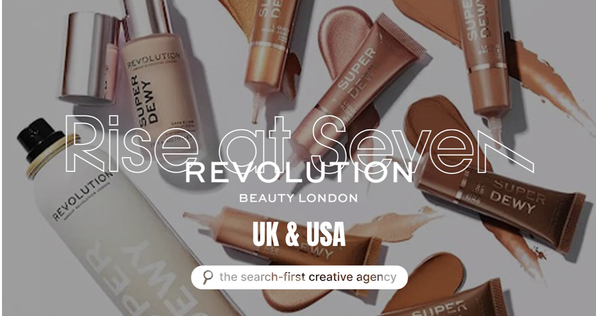 Revolution Beauty hand global account to Rise at Seven