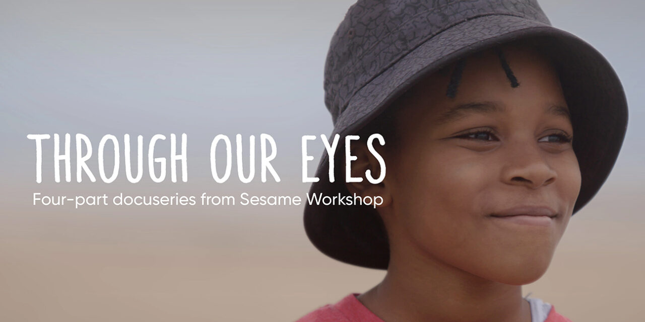 Sesame Workshop announce second series of Through Our Eyes