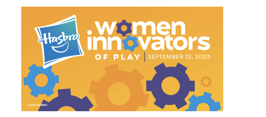 Hasbro Announces Women Innovators of Play Challenge