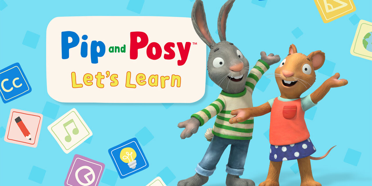 MAGIC LIGHT PICTURES’ PIP AND POSY LET’S LEARN LAUNCHES ON SKY KIDS