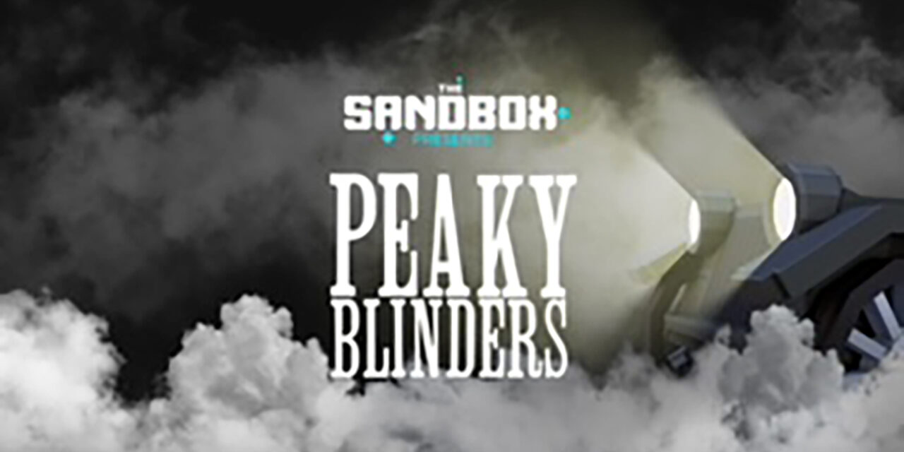 The Sandbox and Banijay bring Peaky Blinders and Black Mirror to the virtual realm