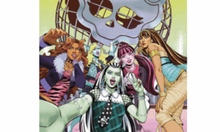 Mattel and IDW Publishing Announce New Comic Series “Monster High: World’s Scare” 