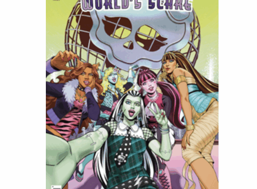 Mattel and IDW Publishing Announce New Comic Series “Monster High: World’s Scare” 