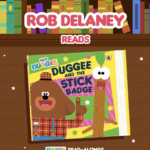 Actor Rob Delaney joins Hey Duggee Digital Series